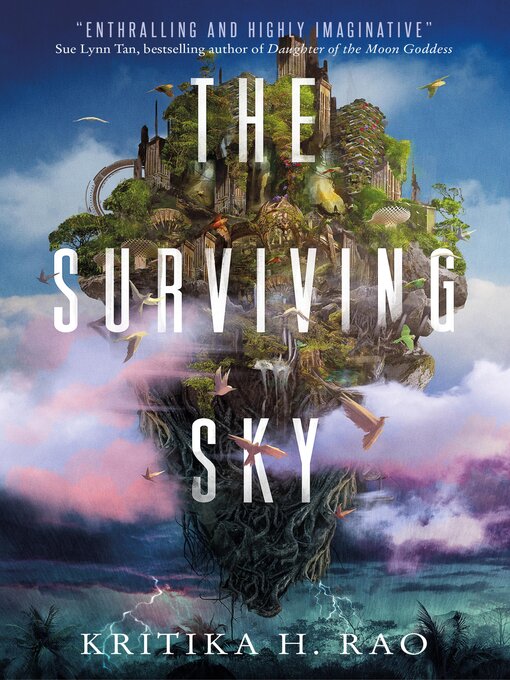 Title details for The Surviving Sky by Kritika H. Rao - Available